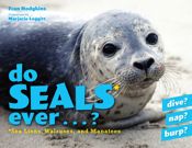 Do Seals Ever . . . ? - 3 Oct 2017