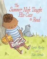 The Summer Nick Taught His Cats to Read - 5 Jul 2016