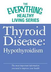 Thyroid Disease: Hypothyroidism - 1 Apr 2012