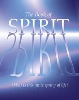 The Book of Spirit: What is this Inner Spring of Life? - 6 Jun 2001