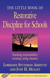The Little Book of Restorative Discipline for Schools - 27 Jan 2015