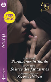 Fantasmes brûlants - Le livre des fantasmes - Secrets délices - 1 Jul 2023