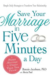 Save Your Marriage in Five Minutes a Day - 18 Feb 2011