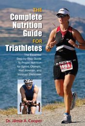 Complete Nutrition Guide for Triathletes - 4 Dec 2012