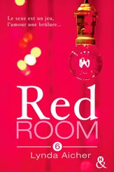 Red Room 6 : Tu chercheras ton plaisir - 1 Aug 2016