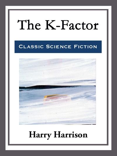 The K-Factor