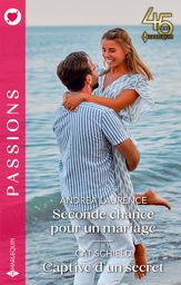 Seconde chance pour un mariage - Captive d'un secret - 1 Aug 2023
