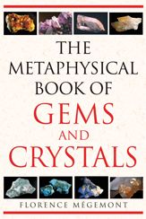 The Metaphysical Book of Gems and Crystals - 13 Dec 2007