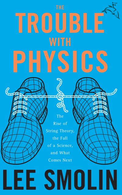 The Trouble With Physics