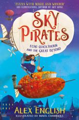 Sky Pirates: Echo Quickthorn and the Great Beyond - 23 Jul 2020