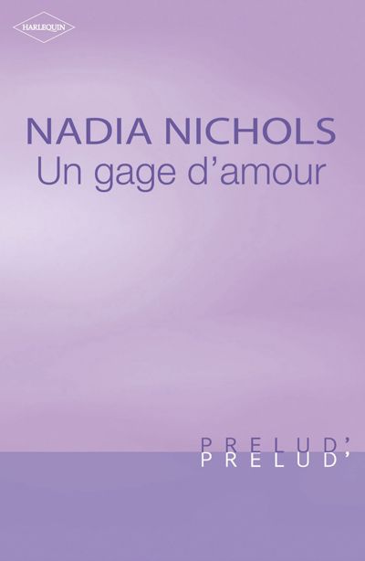 Un gage d'amour (Harlequin Prélud')