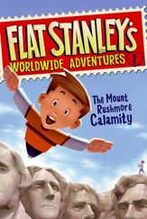 Flat Stanley's Worldwide Adventures #1: The Mount Rushmore Calamity - 21 Apr 2009