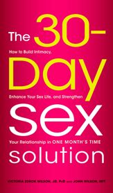 The 30-Day Sex Solution - 18 May 2011