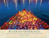 River of Offerings - 3 Aug 2021