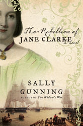 The Rebellion of Jane Clarke - 1 Jun 2010