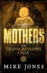 Transgressions Cycle: The Mothers - 31 Aug 2015