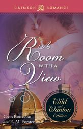 A ROOM WITH A VIEW: THE WILD & WANTON EDITION - 30 Sep 2013