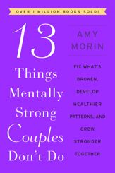13 Things Mentally Strong Couples Don't Do - 26 Dec 2023