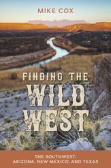 Finding the Wild West: The Southwest - 1 Jun 2022
