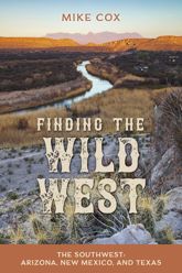Finding the Wild West: The Southwest - 1 Jun 2022