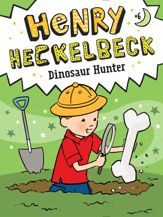 Henry Heckelbeck Dinosaur Hunter - 29 Jun 2021