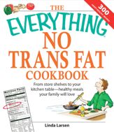 The Everything No Trans Fats Cookbook - 14 May 2007