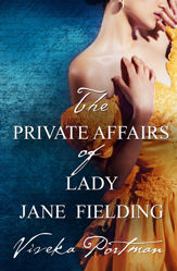 The Private Affairs Of Lady Jane Fielding (The Regency Diaries, #3) - 1 Jun 2014