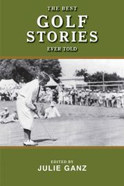 The Best Golf Stories Ever Told - 1 Jun 2013