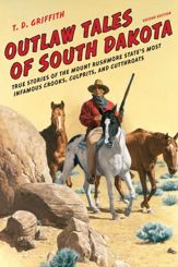 Outlaw Tales of South Dakota - 1 May 2015