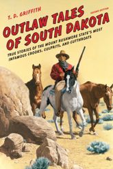 Outlaw Tales of South Dakota - 1 May 2015