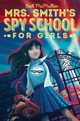 Mrs. Smith's Spy School for Girls - 4 Jul 2017