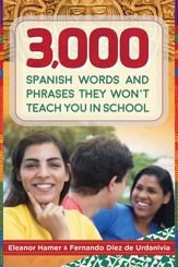 3,000 Spanish Words and Phrases They Won't Teach You in School - 21 Nov 2017