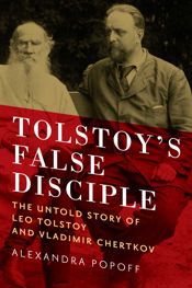 Tolstoy's False Disciple - 15 Nov 2014