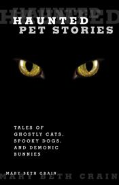 Haunted Pet Stories - 19 Jul 2011