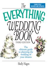 The Everything Wedding Book - 18 Aug 2004