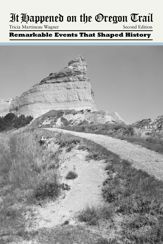 It Happened on the Oregon Trail - 3 Jun 2014