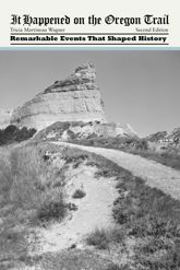 It Happened on the Oregon Trail - 3 Jun 2014
