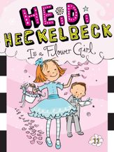 Heidi Heckelbeck Is a Flower Girl - 13 May 2014