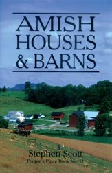 Amish Houses & Barns - 1 Mar 2002