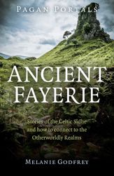 Pagan Portals - Ancient Fayerie - 5 Jul 2022