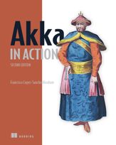 Akka in Action, Second Edition - 19 Sep 2023