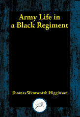 Army Life in a Black Regiment - 18 Mar 2017
