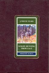 Scrape Hunting from a to Z - 28 Nov 1994