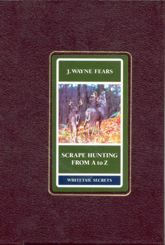 Scrape Hunting from a to Z - 28 Nov 1994