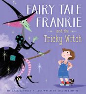 Fairy Tale Frankie and the Tricky Witch - 30 Aug 2016
