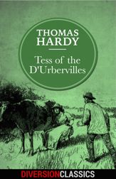 Tess of the D'Urbervilles (Diversion Classics) - 29 Mar 2016