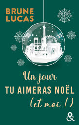 Un jour tu aimeras Noël (et moi !) - 9 Nov 2022