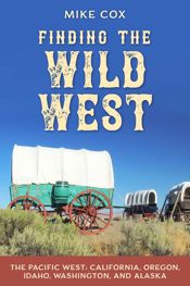 Finding the Wild West: The Pacific West - 15 Nov 2022