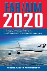 FAR/AIM 2020: Up-to-Date FAA Regulations / Aeronautical Information Manual - 5 Nov 2019