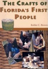 Crafts of Florida's First People - 1 Oct 2014